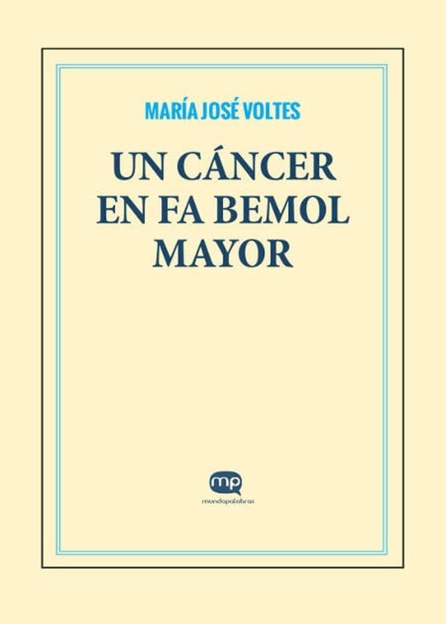  Un cáncer en fa bemol mayor(Kobo/電子書)