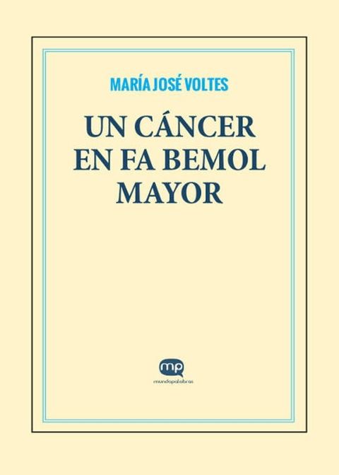 Un cáncer en fa bemol mayor(Kobo/電子書)