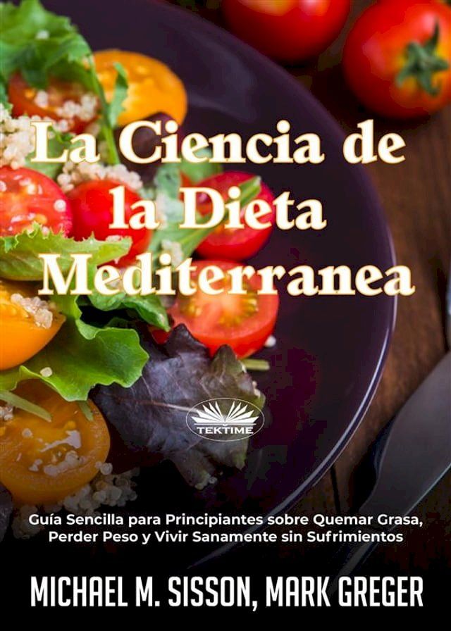  La Ciencia De La Dieta Mediterránea(Kobo/電子書)