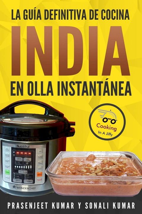 La guía definitiva de cocina india en olla instantánea(Kobo/電子書)