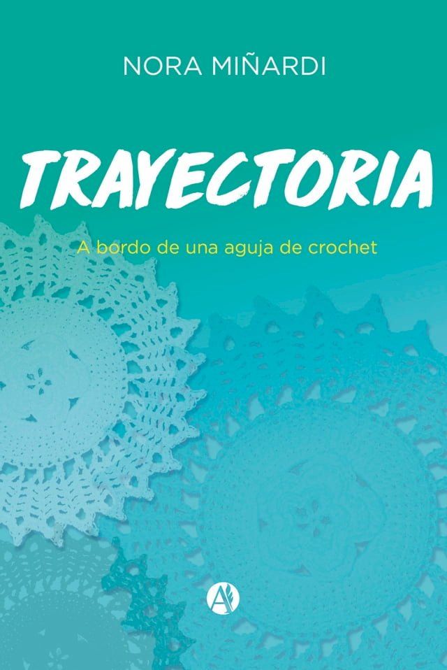  Trayectoria a bordo de una aguja de crochet(Kobo/電子書)