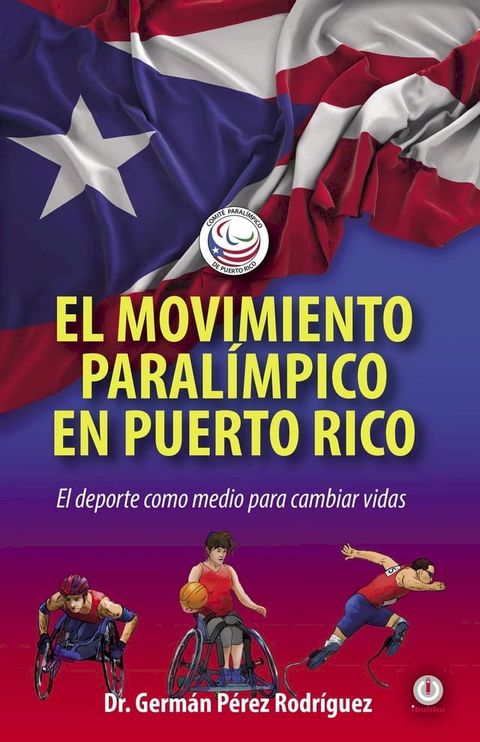 El movimiento Paralímpico en Puerto Rico(Kobo/電子書)