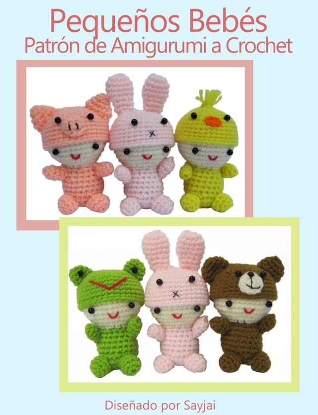  Peque&ntilde;os Beb&eacute;s Patr&oacute;n de Amigurumi a Crochet(Kobo/電子書)