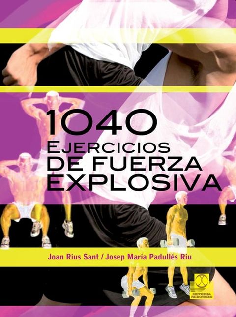 Mil 40 ejercicios de fuerza explosiva(Kobo/電子書)