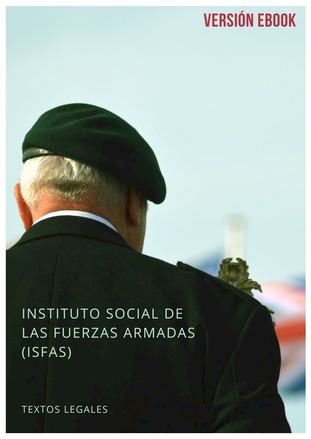  INSTITUTO SOCIAL DE LAS FUERZAS ARMADAS (ISFAS)(Kobo/電子書)