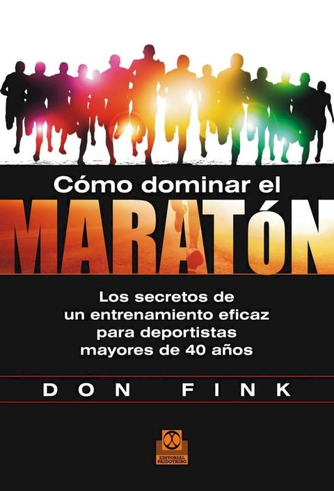 C&oacute;mo dominar el marat&oacute;n(Kobo/電子書)