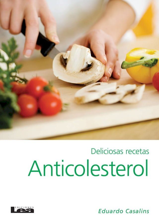  Deliciosas recetas anticolesterol 2º ed(Kobo/電子書)