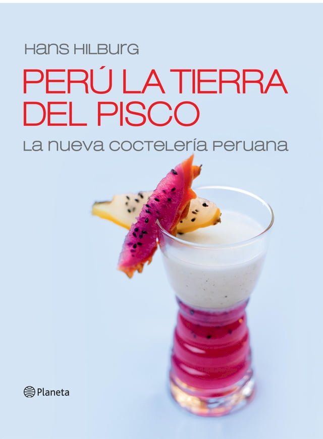  Per&uacute; la tierra del pisco(Kobo/電子書)