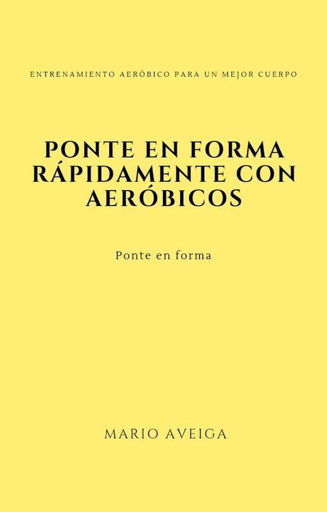  Ponte en forma r&aacute;pidamente con aer&oacute;bicos(Kobo/電子書)