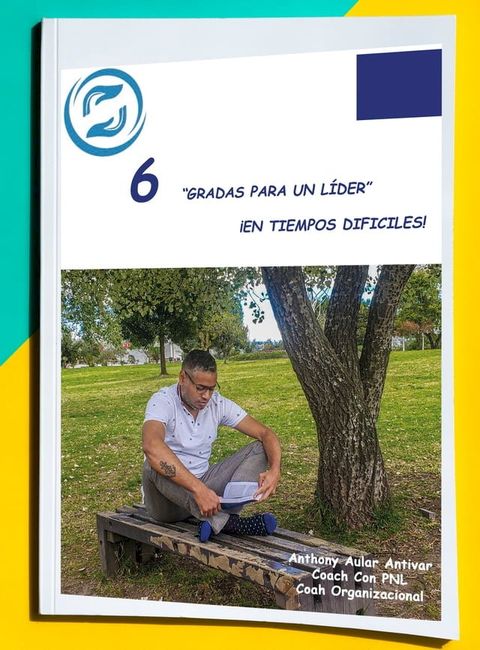 “6 GRADAS PARA UN LIDER” &iexcl;EN TIEMPOS DIFICILES!(Kobo/電子書)