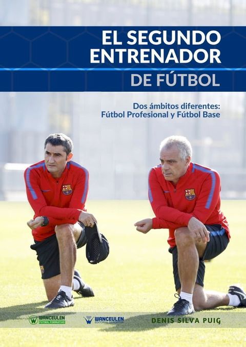 El Segundo Entrenador de F&uacute;tbol(Kobo/電子書)