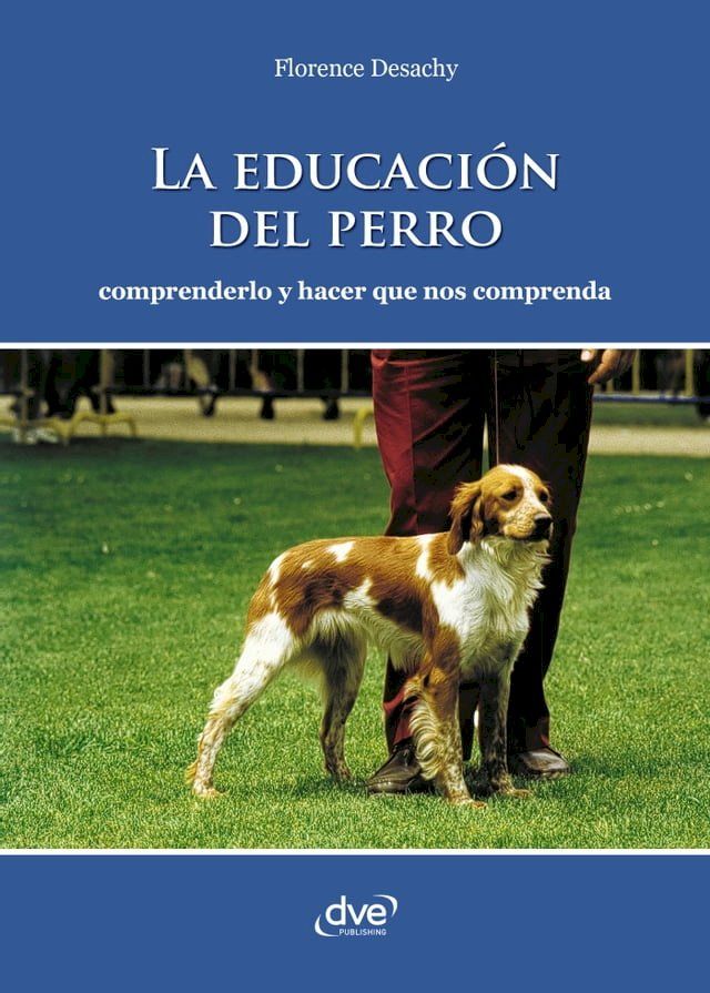  La educación del perro - Comprenderlo y hacer que nos comprenda(Kobo/電子書)