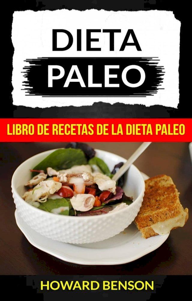  Dieta Paleo: Libro de Recetas de la Dieta Paleo(Kobo/電子書)