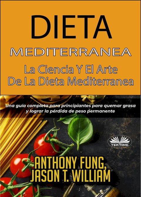 Dieta Mediterránea - La Ciencia Y El Arte De La Dieta Mediterránea(Kobo/電子書)