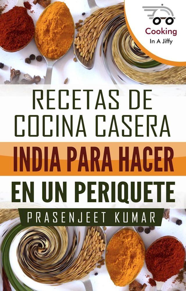  Recetas de cocina casera India para hacer en un periquete(Kobo/電子書)