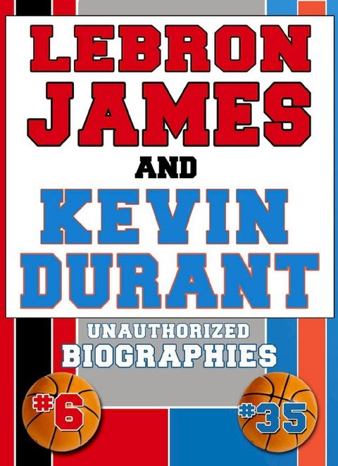 Lebron James and Kevin Durant(Kobo/電子書)