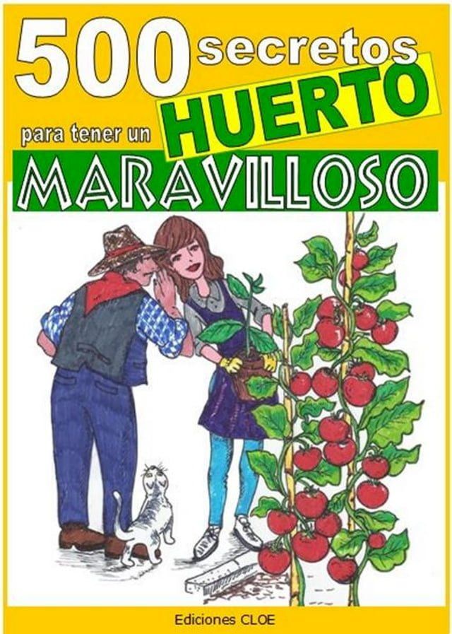  500 secretos para tener un huerto maravilloso(Kobo/電子書)