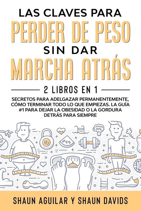 Las Claves Para Perder de Peso Sin Dar Marcha Atrás(Kobo/電子書)