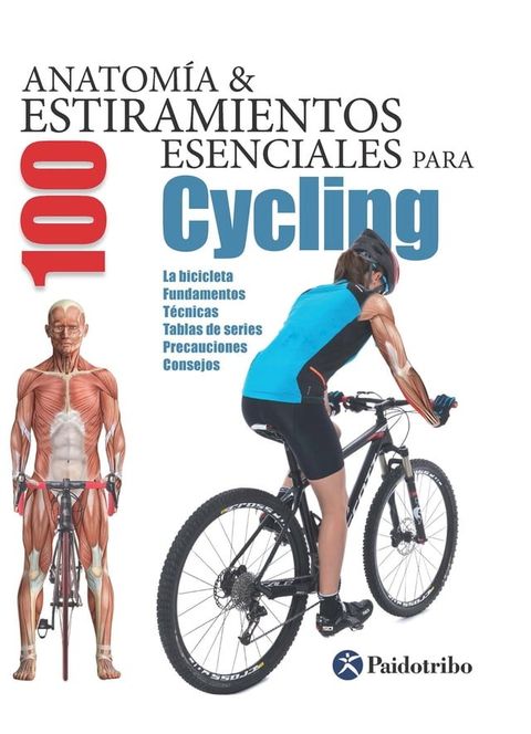 Anatom&iacute;a & 100 estiramientos para Cycling (Color)(Kobo/電子書)