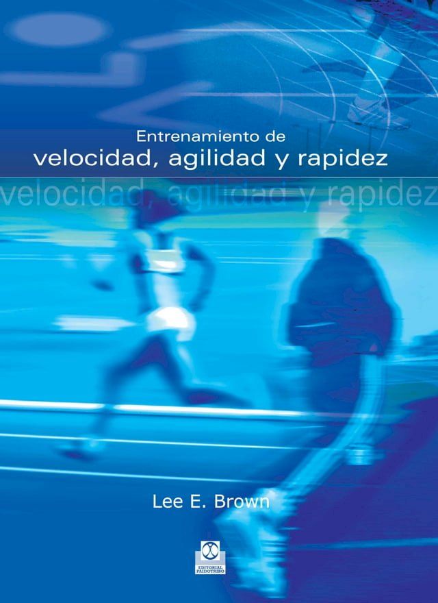  Entrenamiento de velocidad, agilidad y rapidez(Kobo/電子書)