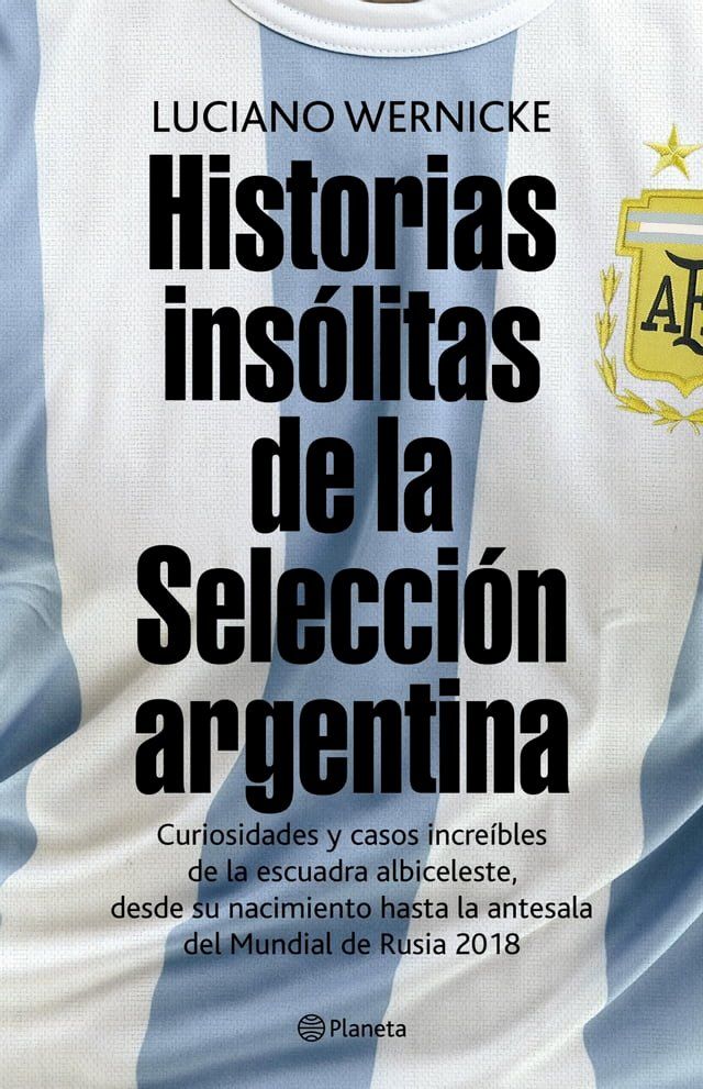  Historias ins&oacute;litas de la selecci&oacute;n argentina(Kobo/電子書)