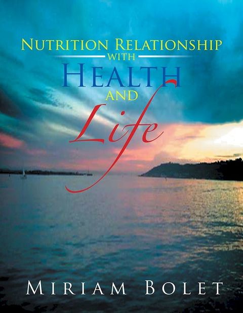 Nutrition Relationship with Health and Life(Kobo/電子書)