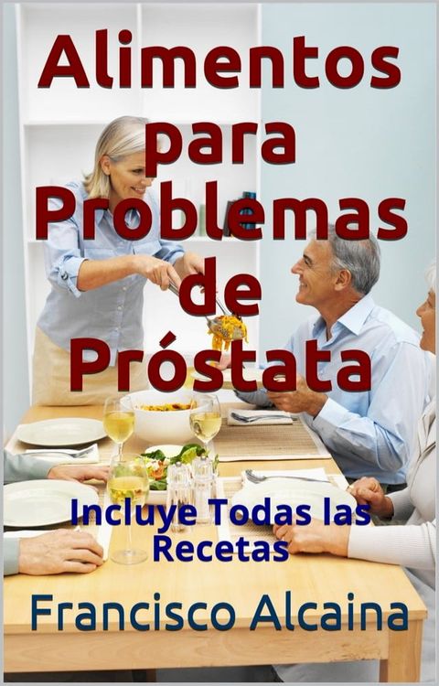 Alimentos para Problemas de Próstata(Kobo/電子書)