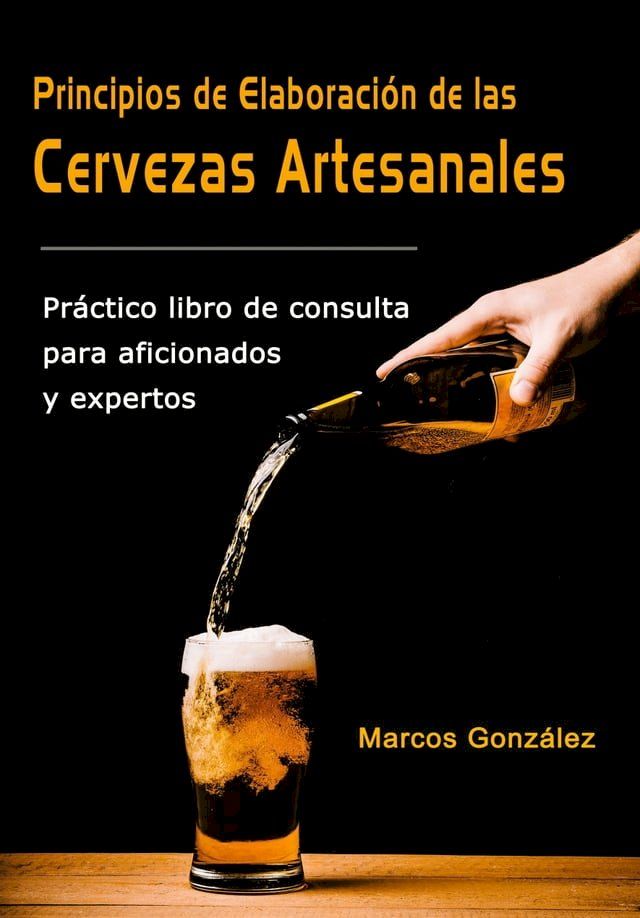  Principios de Elaboraci&oacute;n de las Cervezas Artesanales(Kobo/電子書)