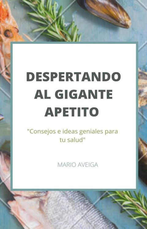 Despertando al gigante apetito(Kobo/電子書)