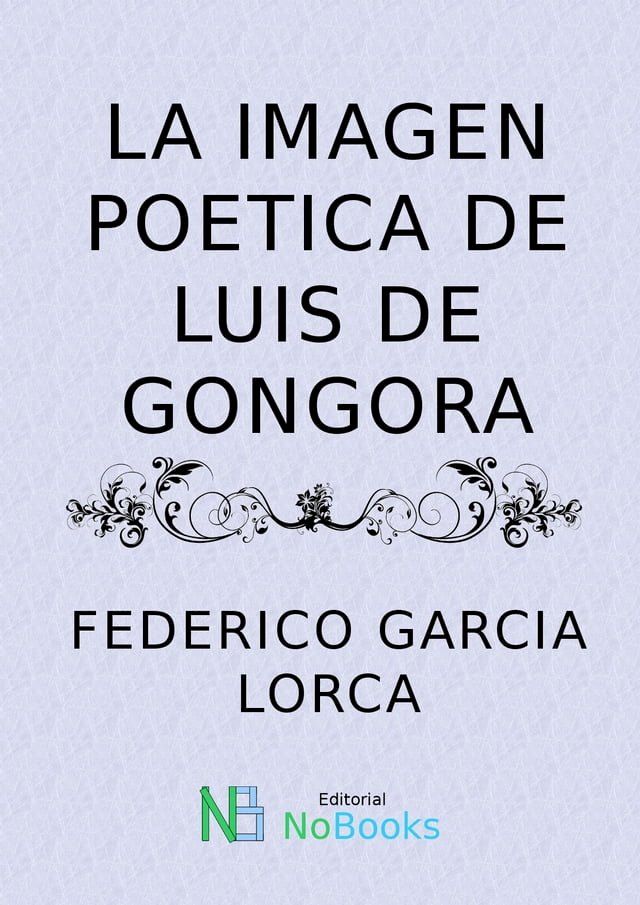  La imagen poetica de Luis de Gongora(Kobo/電子書)