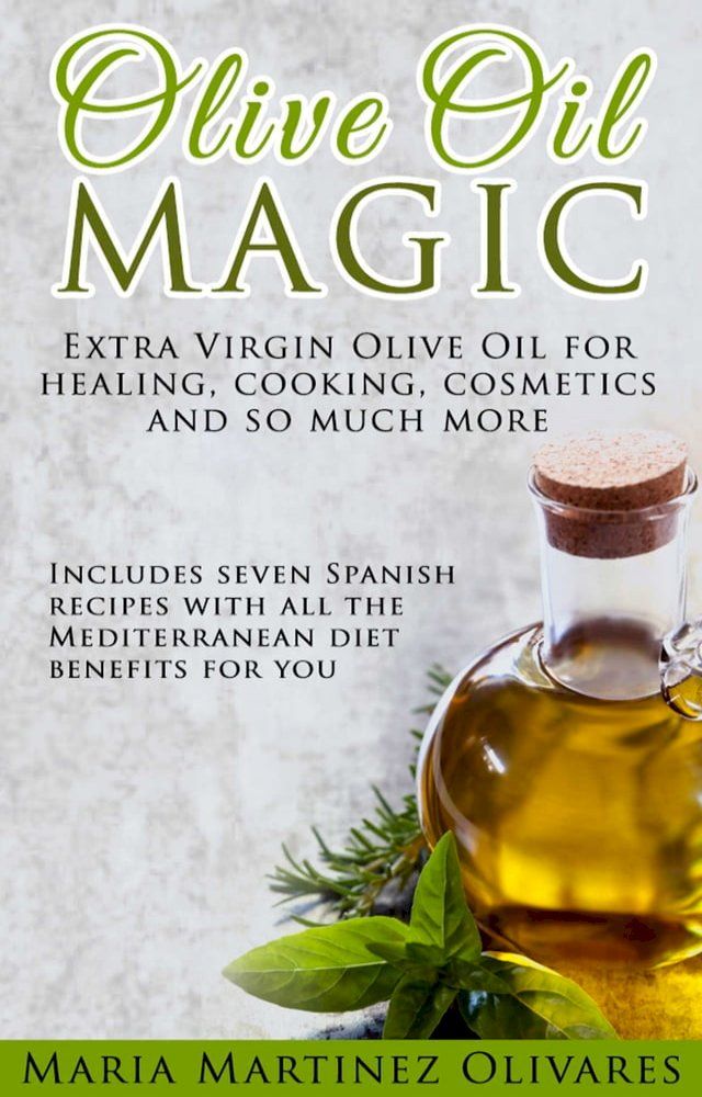  Olive Oil Magic(Kobo/電子書)