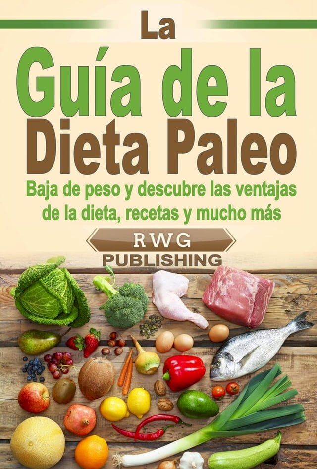  La Guía de la Dieta Paleo(Kobo/電子書)