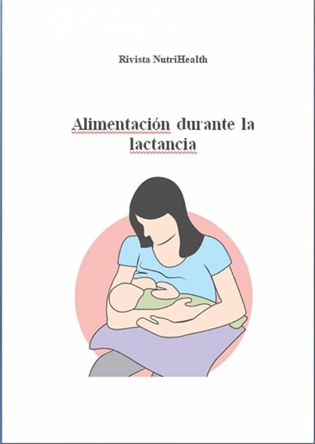  Alimentación Durante La Lactancia(Kobo/電子書)