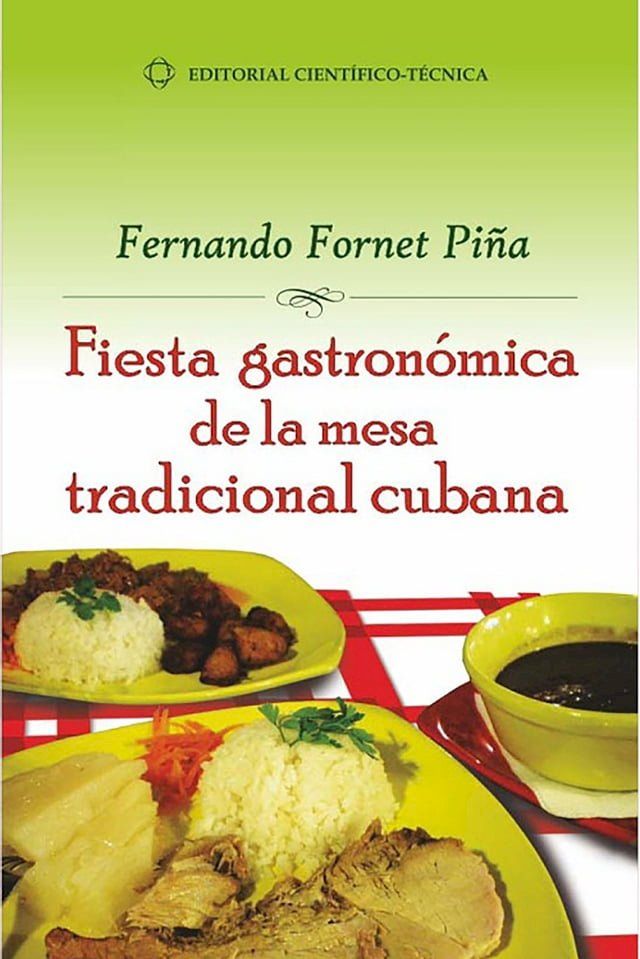  Fiesta gastronómica de la mesa tradicional cubana(Kobo/電子書)