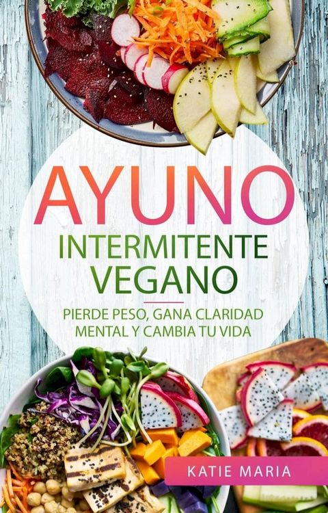 Ayuno Intermitente Vegano(Kobo/電子書)