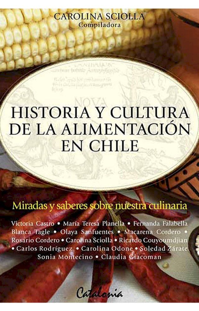  Historia y cultura de la alimentación en Chile(Kobo/電子書)