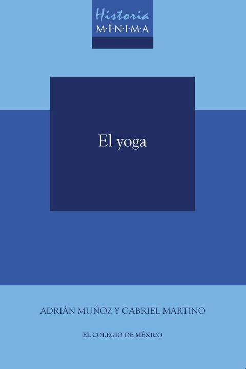 Historia m&iacute;nima del yoga(Kobo/電子書)