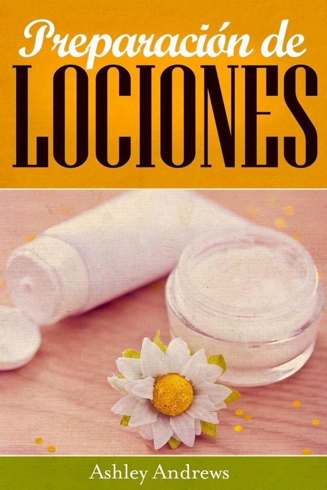  Preparaci&oacute;n de Lociones(Kobo/電子書)