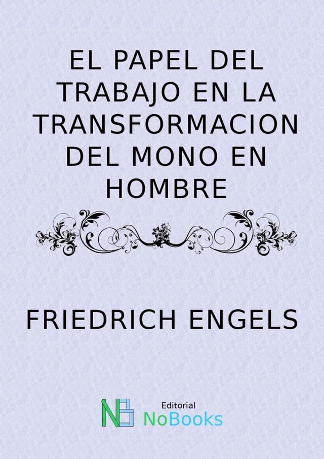  El papel del trabajo en la transformacion del mono en hombre(Kobo/電子書)