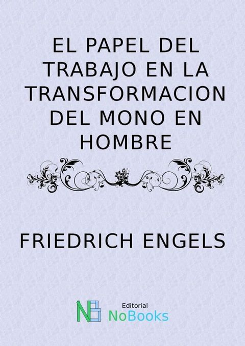 El papel del trabajo en la transformacion del mono en hombre(Kobo/電子書)