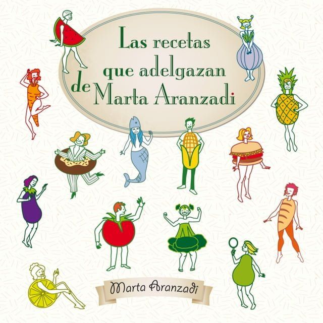  Las recetas que adelgazan de Marta Aranzadi(Kobo/電子書)