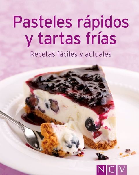 Pasteles r&aacute;pidos y tartas fr&iacute;as(Kobo/電子書)