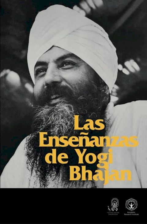 Las Ensenanzas de Yogi Bhajan(Kobo/電子書)