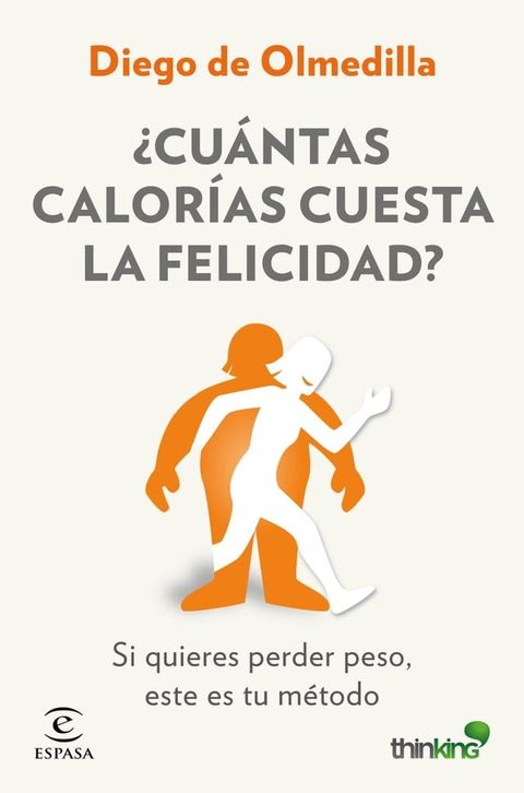 &iquest;Cu&aacute;ntas calor&iacute;as cuesta la felicidad?(Kobo/電子書)