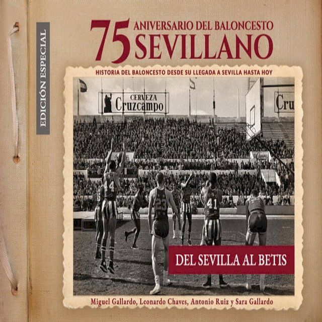  75 Aniversario del baloncesto sevillano nueva edición(Kobo/電子書)