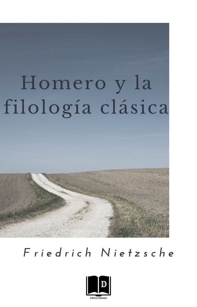  Homero y la filolog&iacute;a cl&aacute;sica(Kobo/電子書)