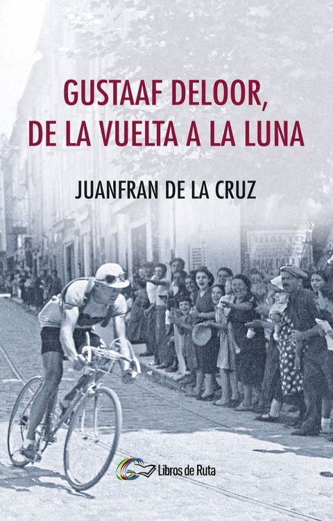 Gustaaf Deloor, de la Vuelta a la Luna(Kobo/電子書)