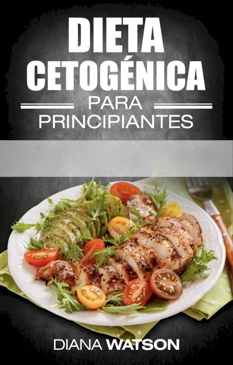 Dieta cetogénica para principiantes(Kobo/電子書)