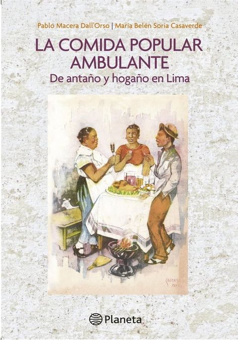 La comida popular ambulante de Anta&ntilde;o y Hoga&ntilde;o en Lima(Kobo/電子書)