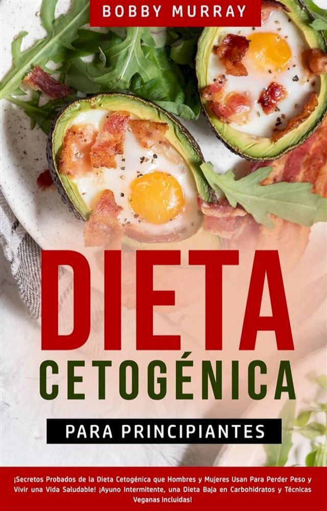  Dieta Cetogénica Para Principiantes(Kobo/電子書)